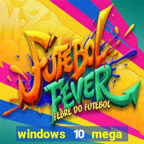 windows 10 mega lite torrent